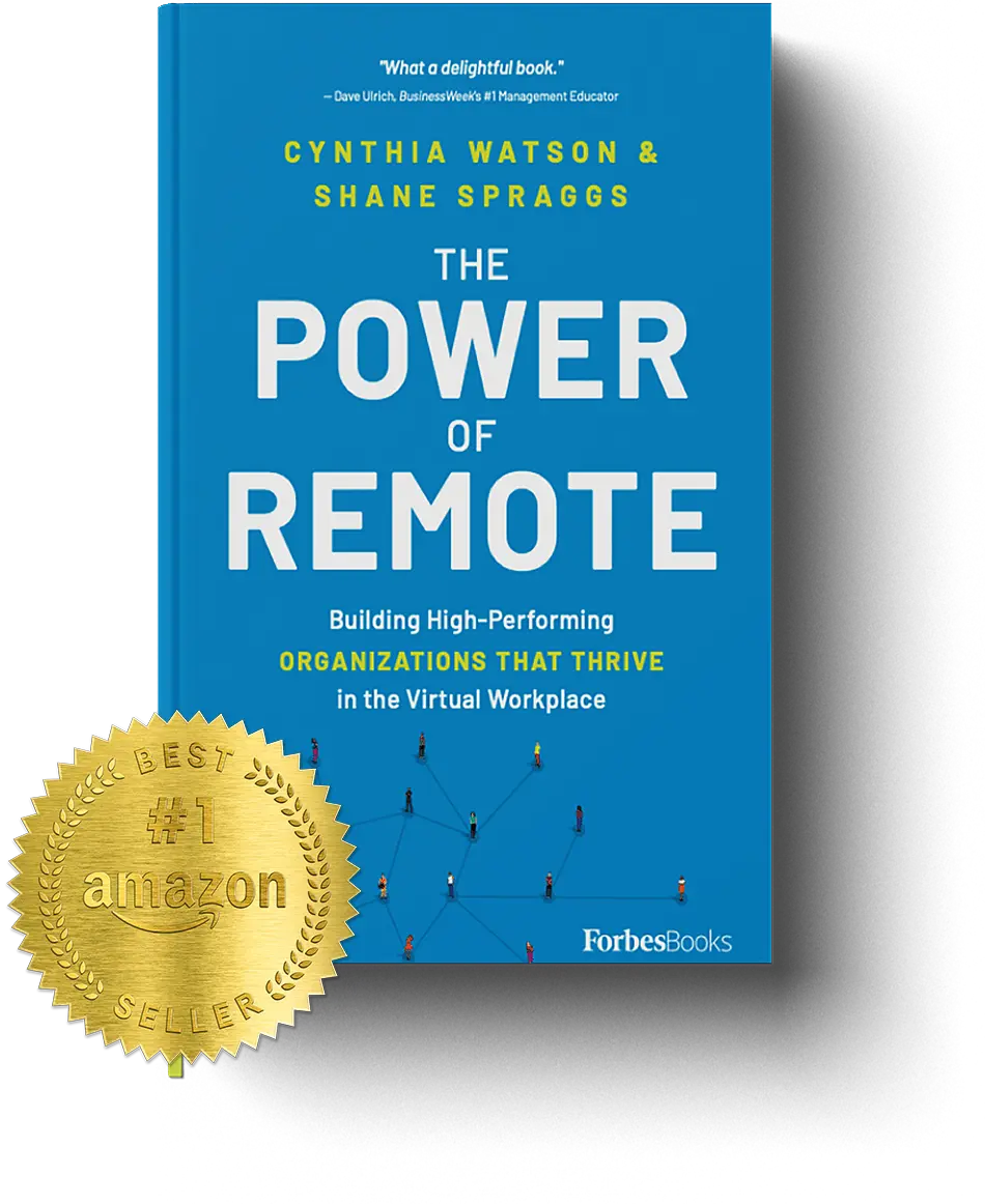 The Power of Remote — Amazon Bestseller by Cynthia Watson & Shane Spraggs