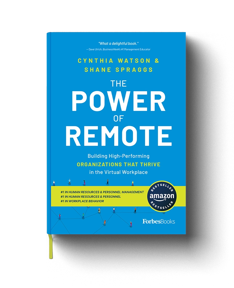 The Power of Remote — Amazon Bestseller by Cynthia Watson & Shane Spraggs